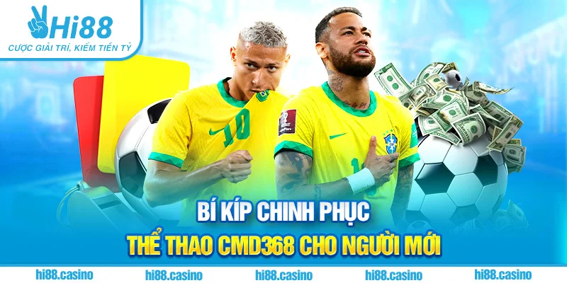 Bí kíp chinh phục thể thao CMD368 cho người mới